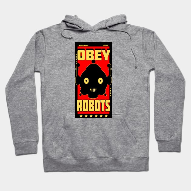 OBEY ROBOTS! Hoodie by TaliDe